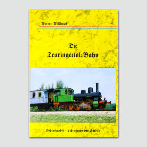 Die Teuringertal-Bahn  –  H&L-Publikationen