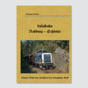 Lokalbahn Nabburg – Schönsee – H&L-Publikationen
