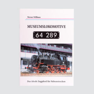 Museumslokomotive 64 289 – H&L-Publikationen