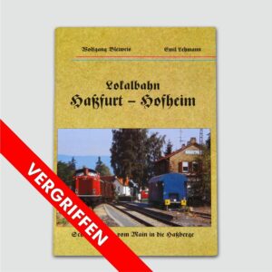 Lokalbahn Haßfurt – Hofheim  –  H&L-Publikationen