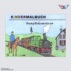 Kindermalbuch – Dampflokomotiven – H&L-Publikationen